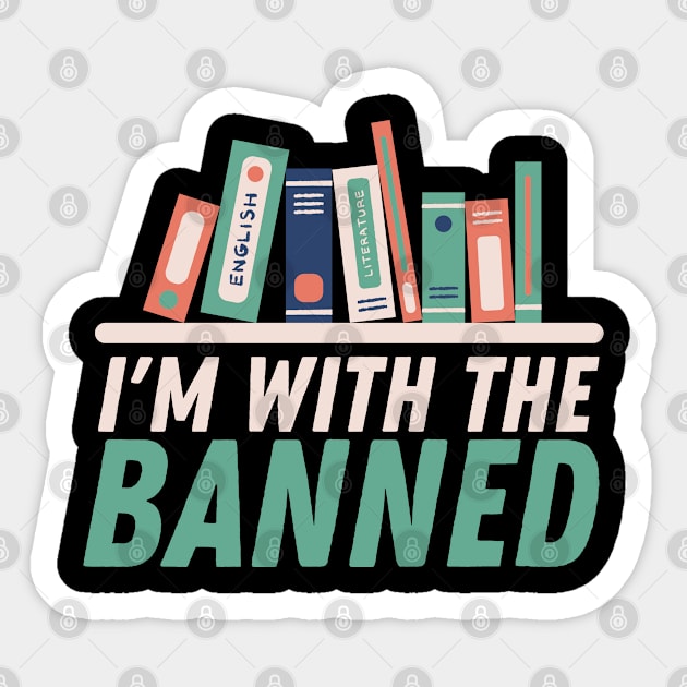 I'm With The Banned Sticker by JB.Collection